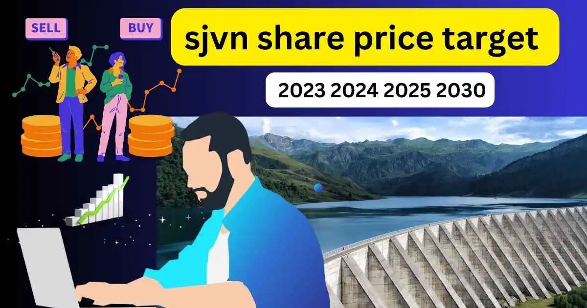 sjvn share price target 2023,2024,2025,2030 तक क्या होंगे इसकी जानकारी