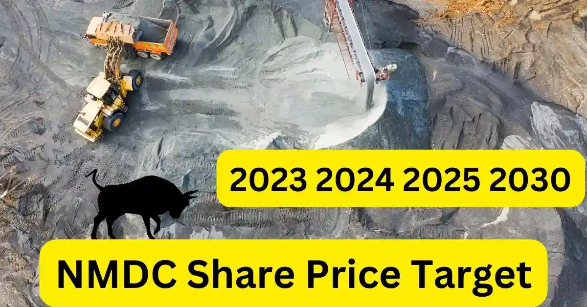 Nmdc Share Price Target 2023,2024,2025,2030 तक क्या होंगे इसकी जानकारी,एनएमडीसी शेयर प्राइस टारगेट 2023,2024,2025,2030