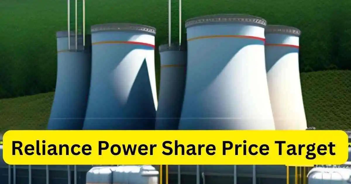 Reliance Power Share Price Target 2024,2025,2026,2030 क्या हो सकते है।रिलायंस पावर शेयर प्राइस टारगेट 2024,2025,2026,2030