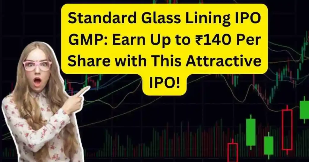 Standard Glass Lining IPO GMP